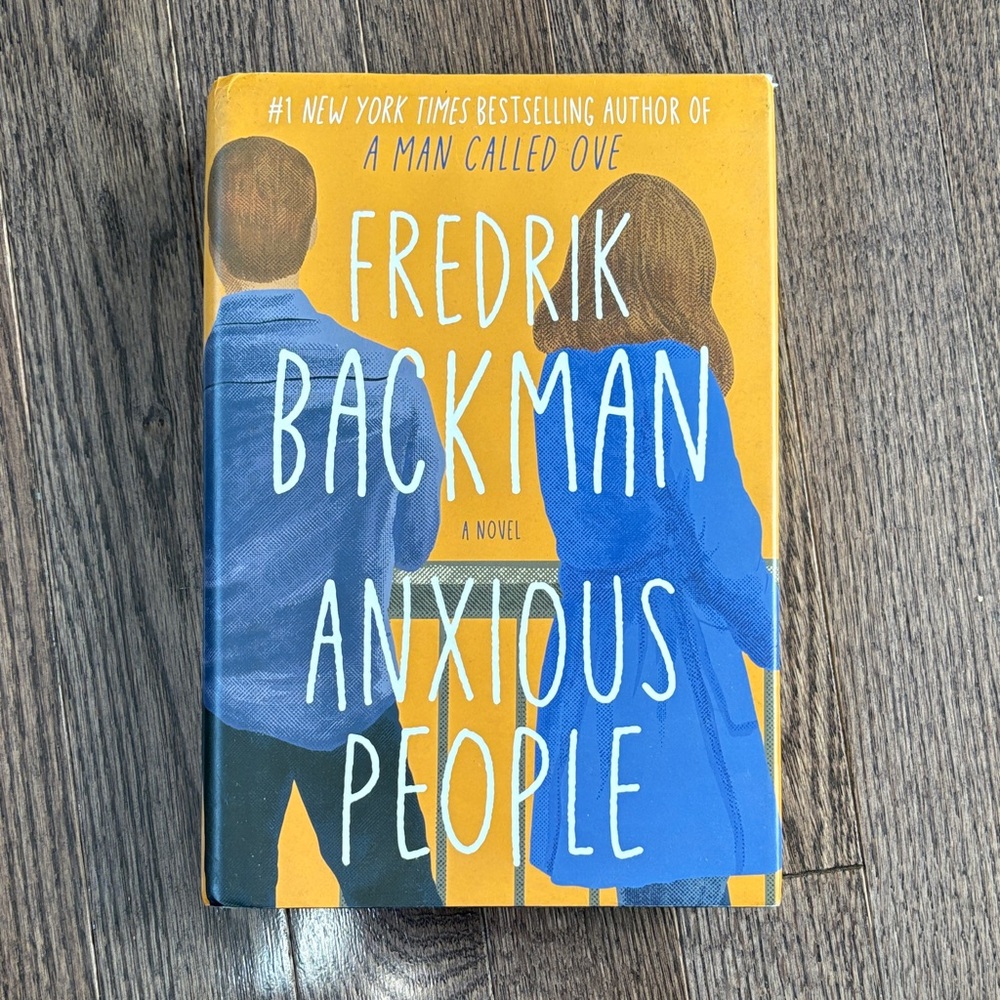Anxious People by Fredrik Backman Hardcover